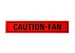 CAUTION Fan Decal